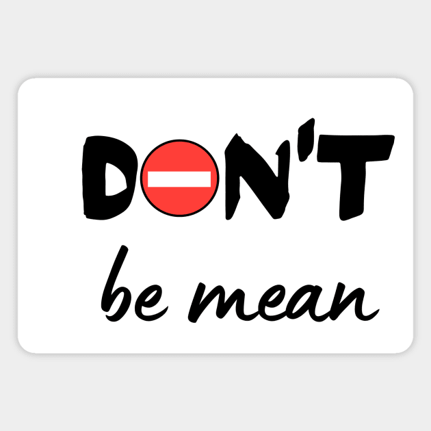 Don't be mean Magnet by WordsGames